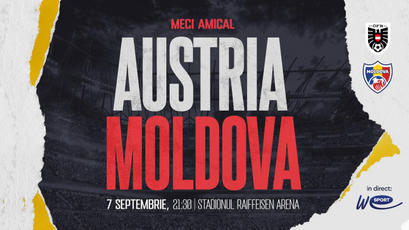 Austria - Moldova. În direct, la WE SPORT TV