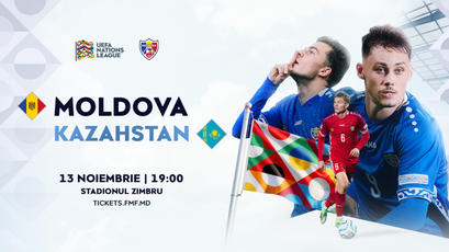 Bilete la meciul Moldova - Kazahstan