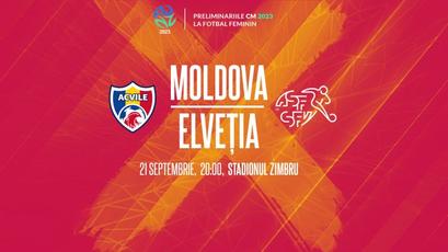 Fotbal feminin. Bilete la meciul Moldova - Elveția. Reguli de acces la stadion