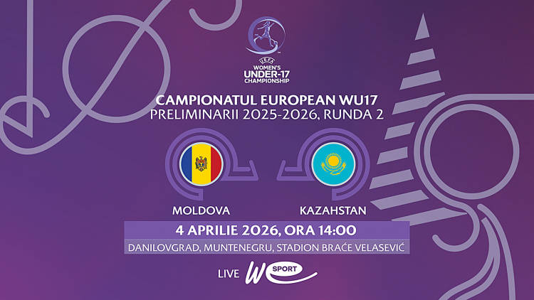 Fotbal feminin WU17. Moldova - Kazahstan. Avancronică