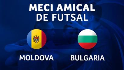FUTSAL. MOLDOVA - BULGARIA 3-2