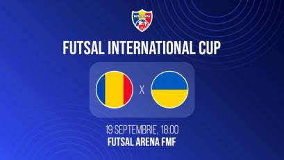 Futsal. Turneu internațional. România – Ucraina, LIVE de la 18:00