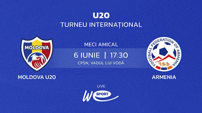 LIVE 17:30. Turneul Internațional. Moldova U20 - Armenia U19