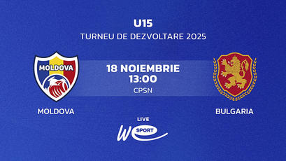 LIVE. Turneul de Dezvoltare UEFA. U15. Moldova - Bulgaria