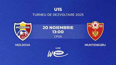 U15. Moldova - Muntenegru. Avancronică