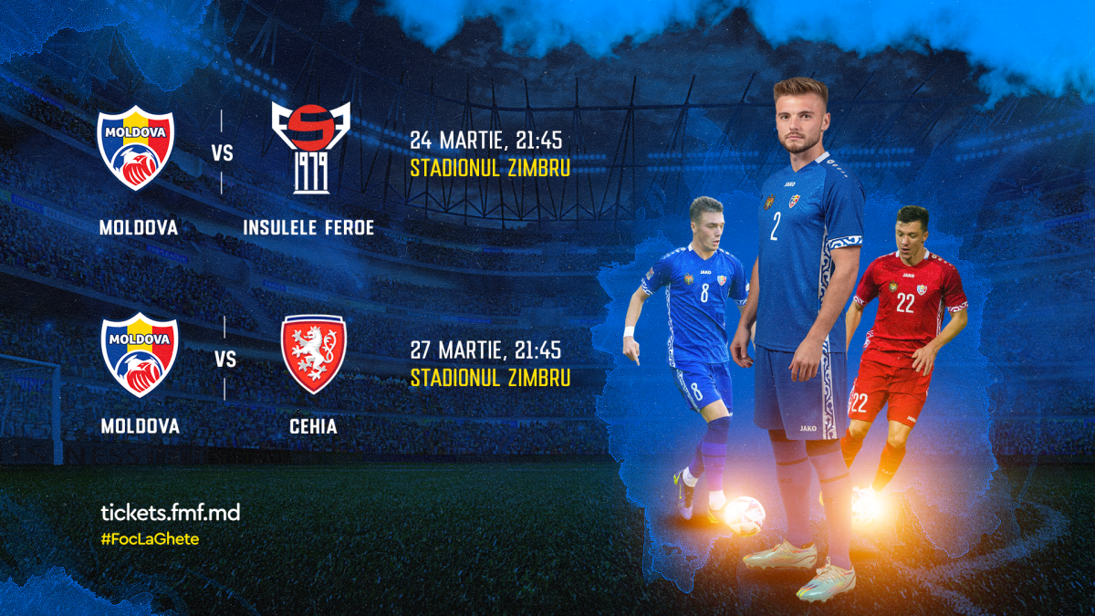 Bilete la meciurile Moldovei cu Feroe și Cehia FMF