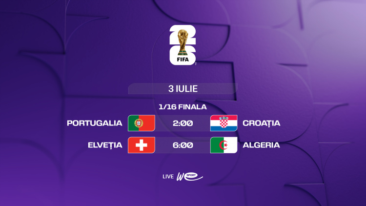 Campionatul Mondial 2026. 1/16 de finală: Portugalia - Croația și Elveția - Algeria, LIVE la WE SPORT TV