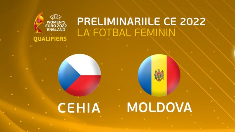 Cehia - Moldova (feminin), de la ora 16:00