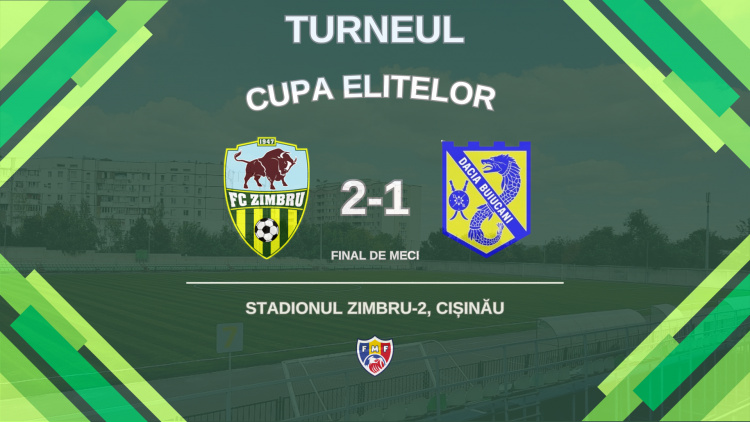 Cupa Elitelor 2025. FC Zimbru - Dacia Buiucani 2-1