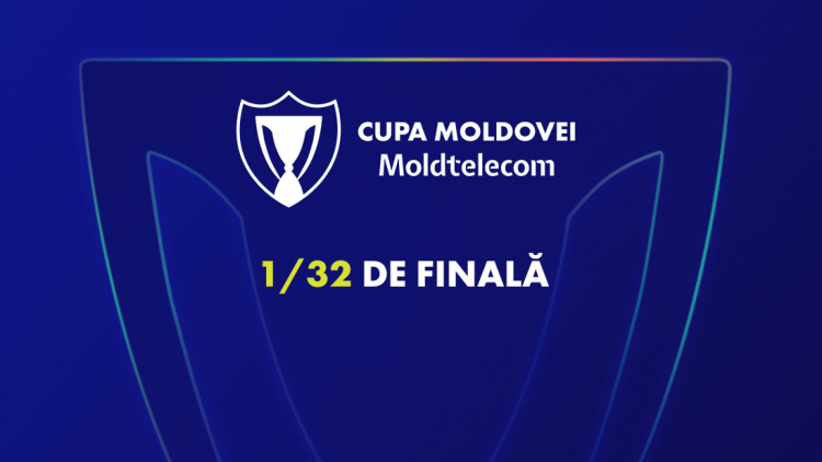 Cupa Moldovei Moldtelecom continuă astăzi cu meciurile din 1/32 de finală