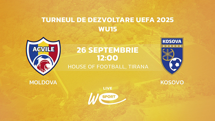 Fotbal feminin WU15. Moldova - Kosovo. Avancronică
