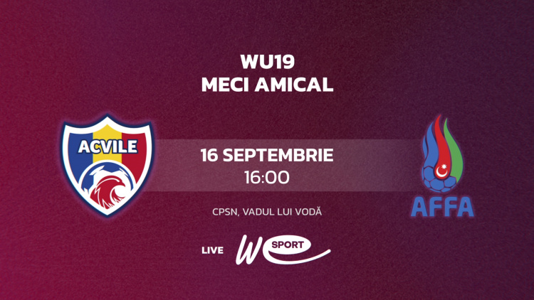 Fotbal feminin WU19. Moldova - Azerbaidjan. Avancronică