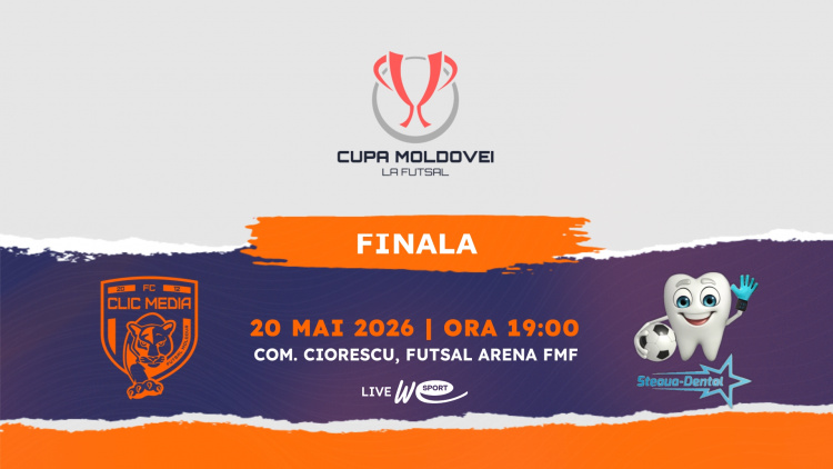 Futsal. Finala Cupei Moldovei. Clic Media - Steaua Dental. LIVE la WE SPORT TV