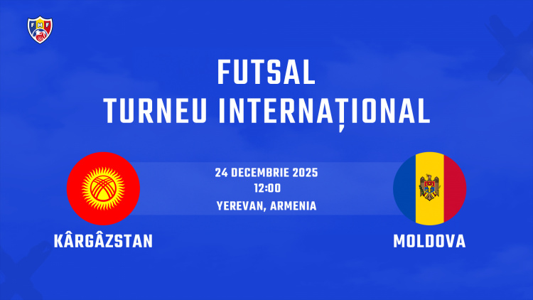Futsal. Kârgâzstan - Moldova. Avancronică
