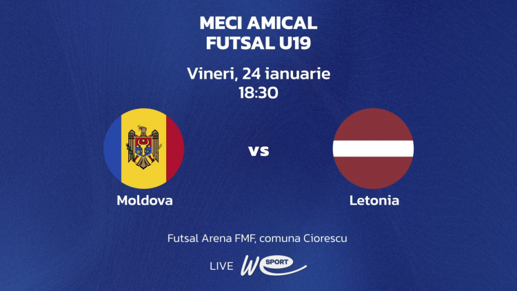 Futsal U19. Moldova - Letonia. Avancronică
