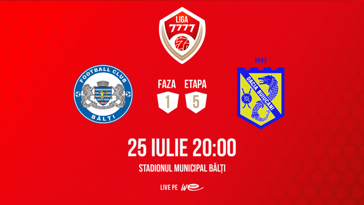 Liga 7777. CSF Bălți - Dacia Buiucani. Avancronică