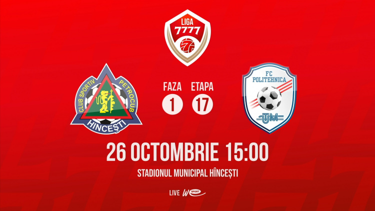 Liga 7777. FC Petrocub - FC Politehnica UTM. Avancronică