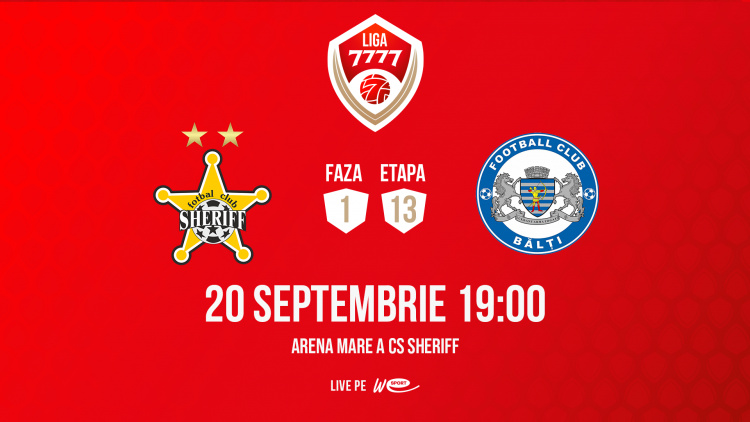 Liga 7777. Sheriff – CSF Bălți. Avancronică