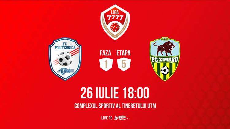 Liga 7777.  FC Politehnica UTM - FC Zimbru. Avancronică
