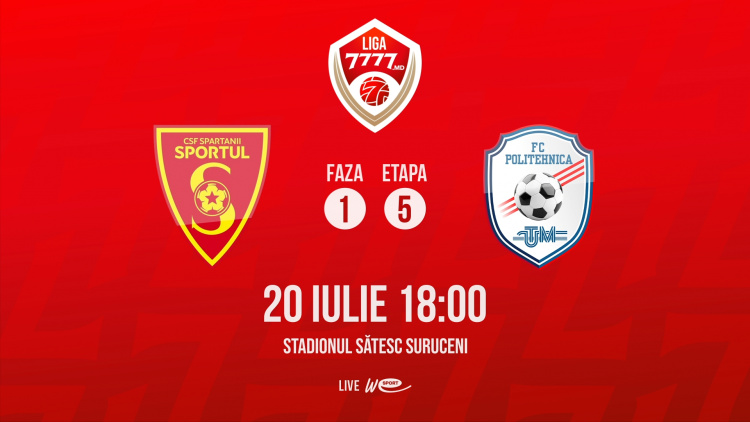Liga 7777.md. CSF Spartanii Sportul - FC Politehnica UTM. Avancronică