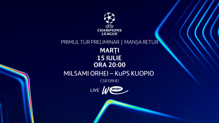Liga Campionilor 2025/26. FC Milsami Orhei - FC KuPS Kuopio (Finlanda). Avancronică