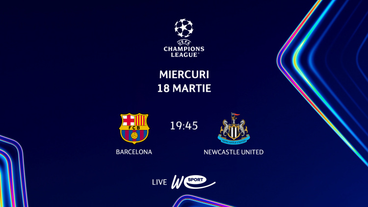 Liga Campionilor. Barcelona - Newcastle United în direct la WE SPORT TV
