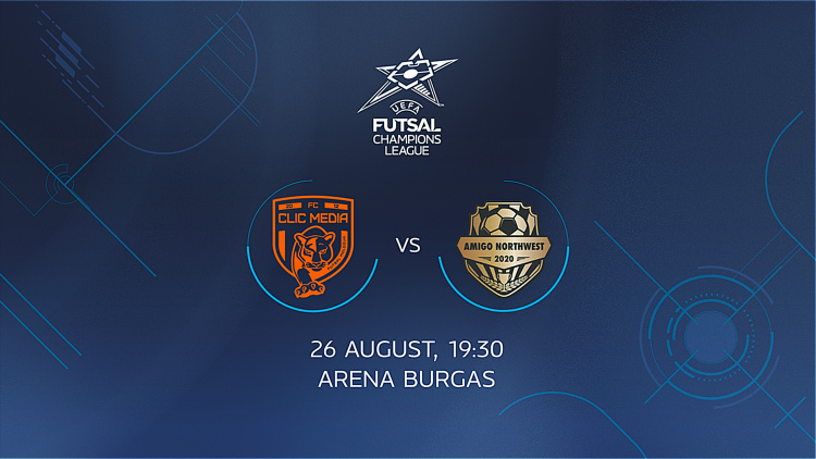 Liga Campionilor la futsal. Clic Media - Amigo Northwest (Bulgaria). Avancronică