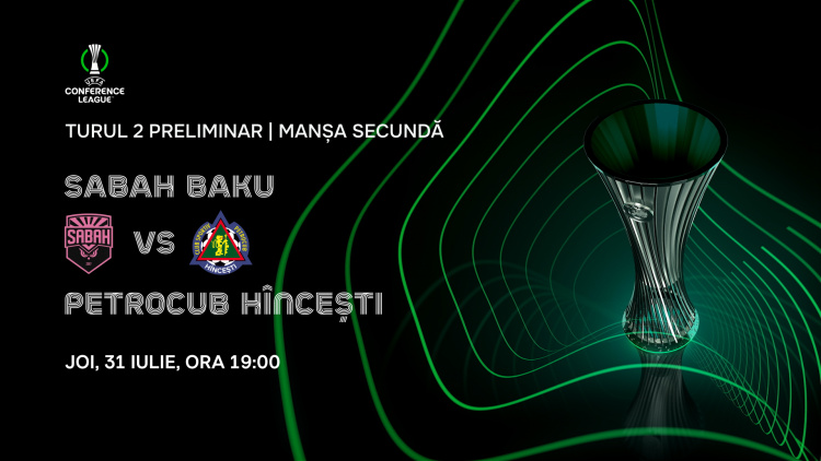 Liga Conferinței 2025/26. FC Sabah - FC Petrocub. Avancronică 