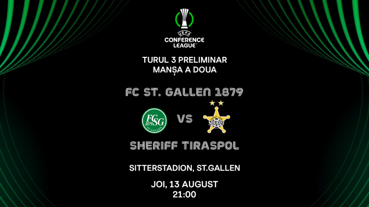 Liga Conferinței. St. Gallen (Elveția) – Sheriff. Avancronică 