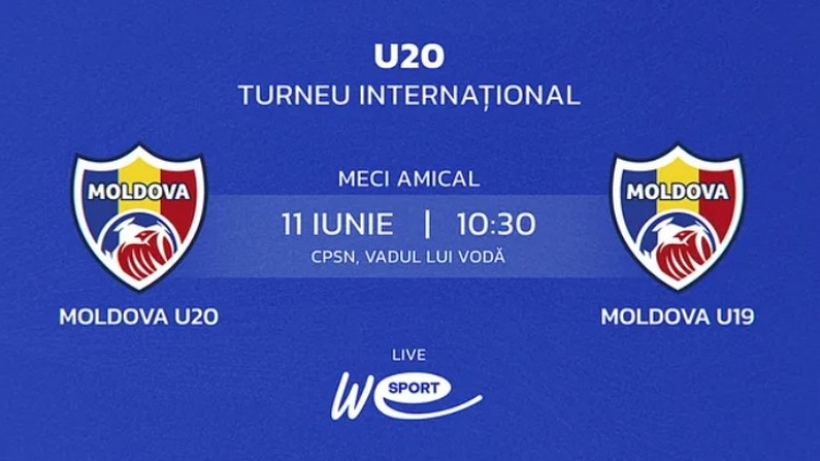 LIVE 10:30. Turneul Internațional. Moldova U20 - Moldova U19