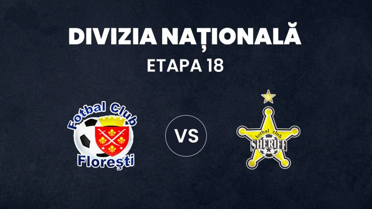 LIVE 13:00. FC Florești - Sheriff 