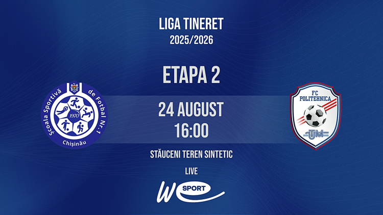 LIVE 16:00. Liga Tineret. ȘSSF Nr.1 - FC Politehnica UTM
