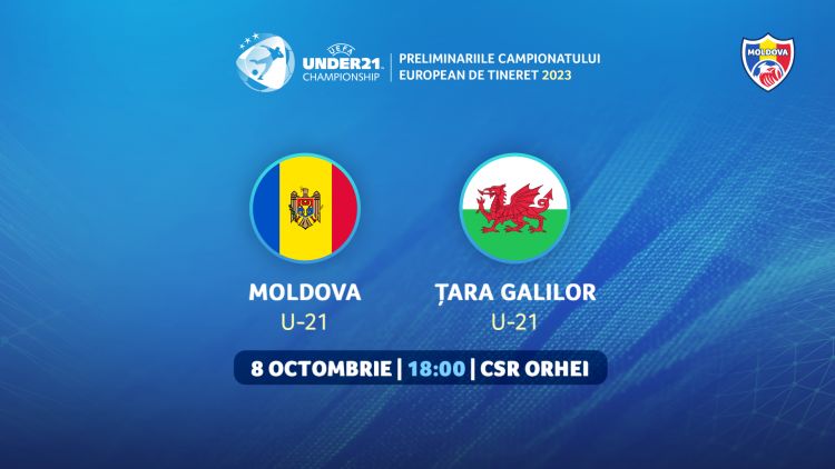 LIVE 18:00. Moldova U21 – Țara Galilor U21