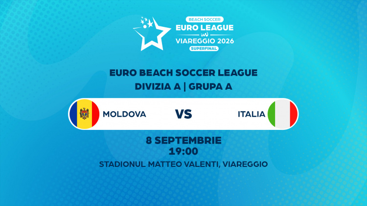 LIVE 19:00. Fotbal pe plajă. Superfinala EBSL. Moldova - Italia