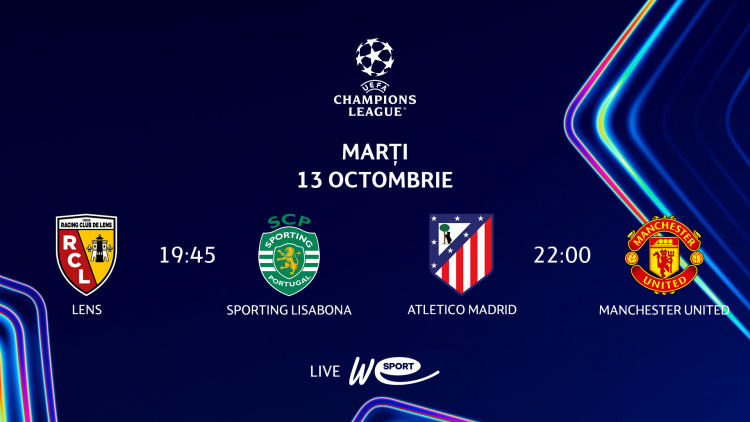 LIVE 19:45 și 22:00. Liga Campionilor. Lens - Sporting și Atletico – Manchester United în direct la WE SPORT TV