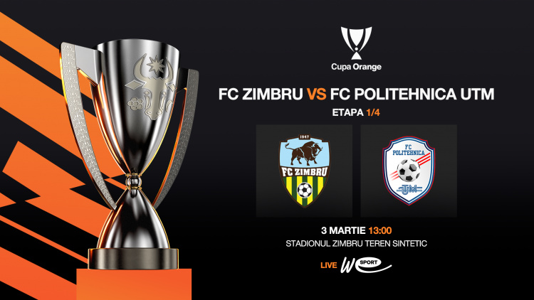 LIVE. Cupa Orange 2025/26. FC Zimbru - FC Politehnica UTM
