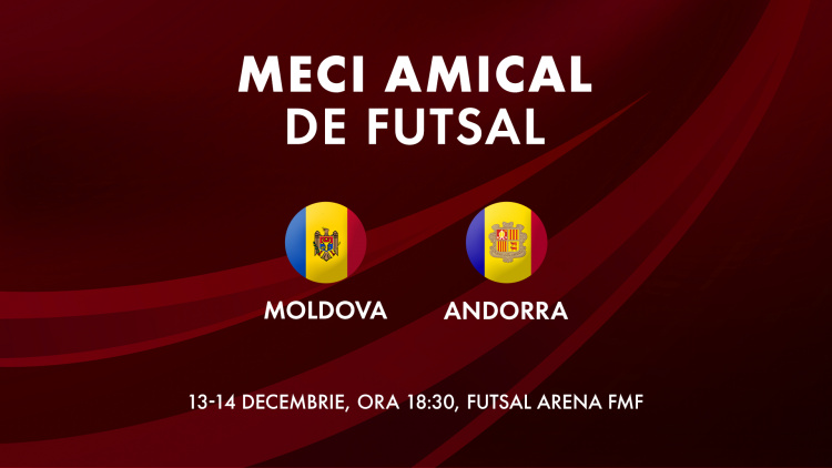 LIVE 18:30. Futsal. Moldova - Andorra, în exclusivitate la We Sport TV