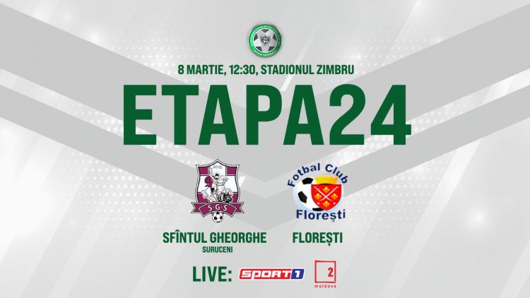 Live. Sfîntul Gheorghe – FC Florești. Avancronică