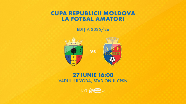 Programul finalei Cupei Moldovei la fotbal amator, ediția 2025/26