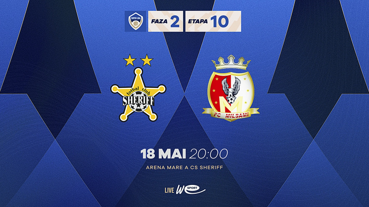 Super Liga. FC Sheriff - FC Milsami. Avancronică