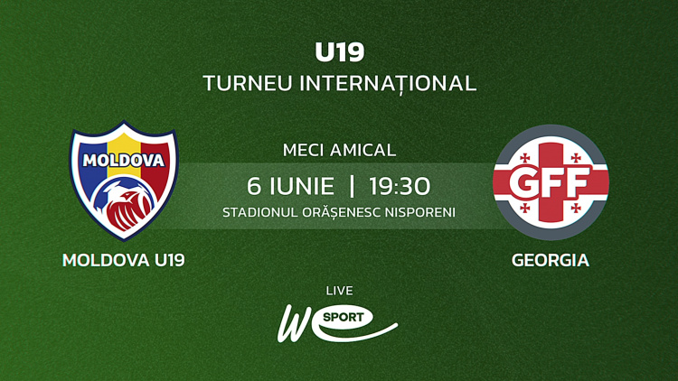 LIVE 19:30. Turneul Internațional. Moldova U19 - Georgia U19
