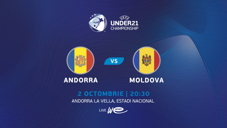 LIVE 20:30. Under 21. Andorra - Moldova
