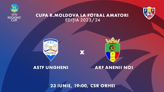 LIVE! ARF Ungheni - ARF Anenii Noi. Finala Cupei Moldovei la fotbal amator