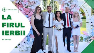 Nuntă de fotbalist, La Firul Ierbii