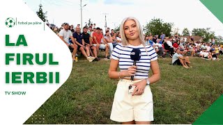 Reportaj din sat, La Firul Ierbii