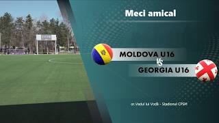 U16. Moldova – Georgia 0-2. Rezumat