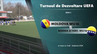WU16. Moldova - Bosnia și Herțegovina 2-4. Rezumat