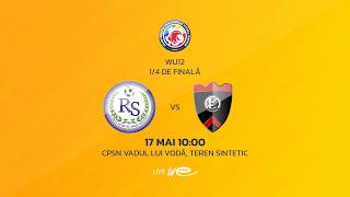 17.05.2026 Real Succes-ȘS-11 - FCM Ungheni