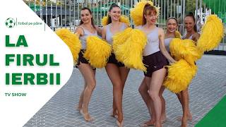 Meciuri fierbinți pe Orange Arena, La Firul Ierbii
