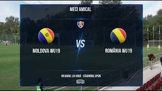 WU19. Moldova - România 0-5. Rezumat. 14 august 2026